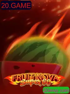Descubra a Emoção de FruitNovaSuper60 com 20.GAME